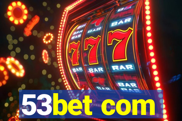 53bet com